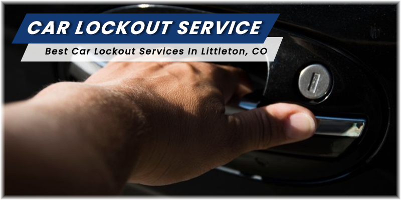 Car Lockout Service Littleton, CO